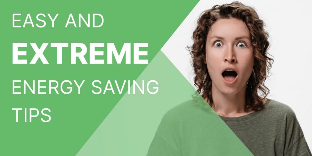 Easy and extreme energy saving tips header