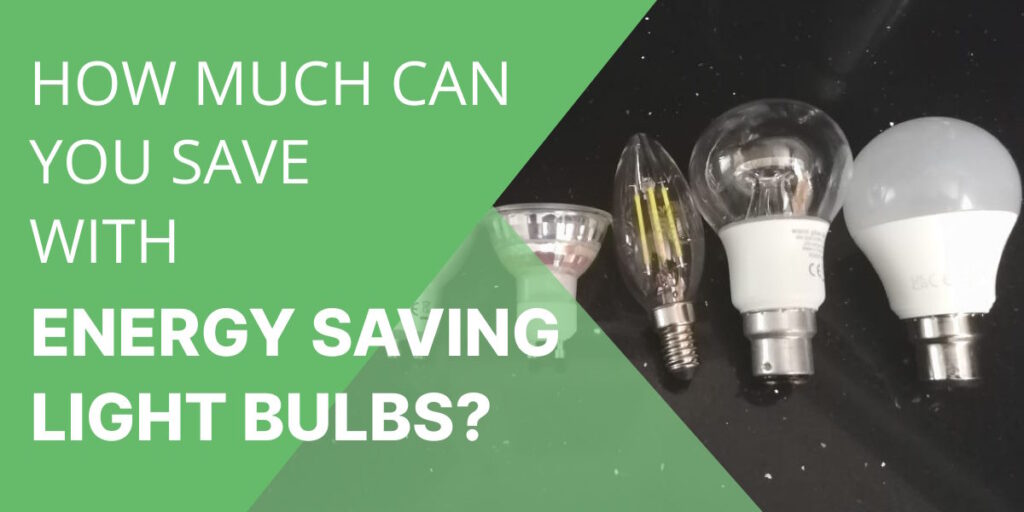 How much can you save with energy saving light bulbs?